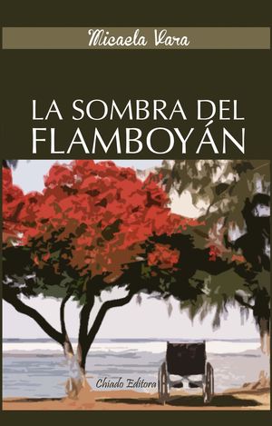 LA SOMBRA DEL FLAMBOYÁN