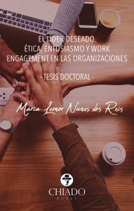 EL LIDER DESEADO. ETICA, ENTUASIASMO Y WORK ENGAGEMENT EN LAS ORGANIZACIONES