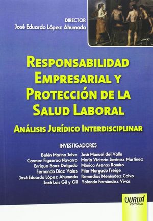 RESPONSABILIDAD EMPRESARIAL Y PROTECCIÓN DE LA SALUD LABORAL