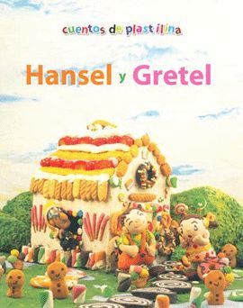 HANSEL Y GRETEL CUENTOS DE PLASTILINA