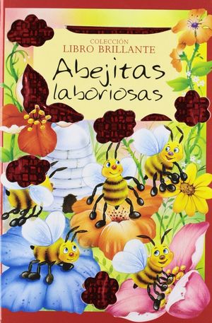 ABEJITAS LABORIOSAS (LIBRO BRILLANTE)