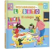 DESCUBRIENDO CON LOBITO. EL COLEGIO