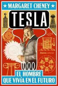 TESLA (EL HOMBRE QUE VIVIA EN EL FUTURO)