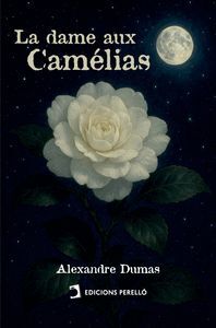 LA DAME AUX CAMELIAS