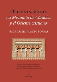 LA MEZQUITA DE CÓRDOBA Y EL ORIENTE CRISTIANO