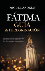 FÁTIMA . GUÍA DE PEREGRINACIÓN