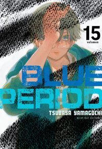 BLUE PERIOD VOL.15