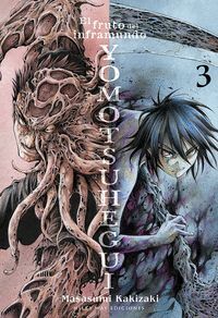 YOMOTSUHEGUI VOL.3 (EL FRUTO DEL INFRAMUNDO)