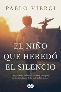 EL NIÑO QUE HEREDÓ EL SILENCIO