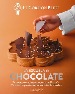 LA ESCUELA DE CHOCOLATE. LE CORDON BLEU