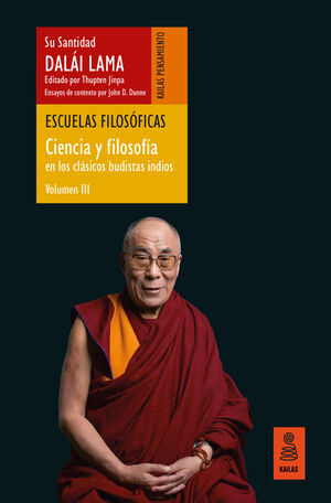 ESCUELAS FILOSOFICAS. CIENCIA Y FILOSOFIA EN LOS CLASICOS BUDISTAS INDIOS. VOL. III