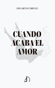 CUANDO ACABA EL AMOR