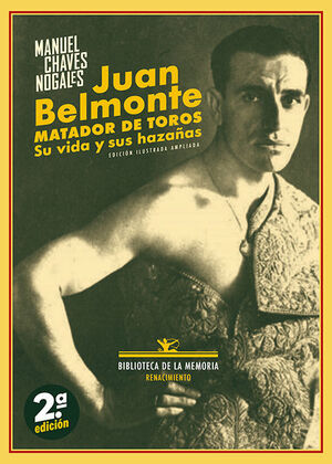 JUAN BELMONTE. MATADOR DE TOROS