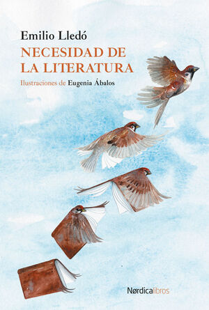NECESIDAD DE LA LITERATURA (ILUSTRADO)