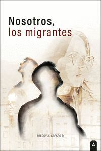 NOSOTROS LOS MIGRANTES