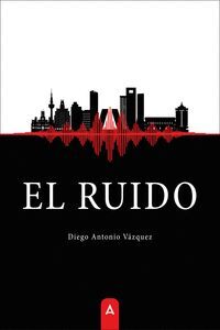 EL RUIDO