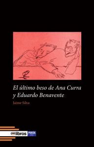 EL ULTIMO BESO DE ANA CURRA Y EDUARDO BENAVENTE