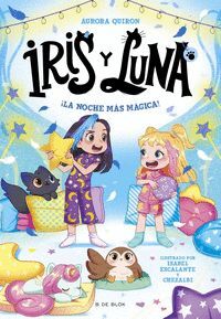 IRIS Y LUNA 5 (LA NOCHE MÁS MÁGICA)
