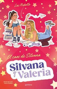 SILVANA Y VALERIA 3 (EL CAOS DE SILVANA)