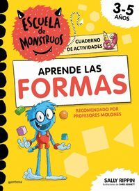 APRENDE LAS FORMAS (ESCUELA DE MONSTRUOS) CUADERNO DE ACTIVIDADES 3-5 AÑOS