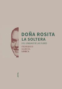 DOÑA ROSITA LA SOLTERA