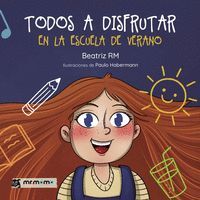 TODOS A DISFRUTAR EN LA ESCUELA DE VERANO