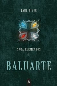 BALUARTE (SAGA ELEMENTOS I)