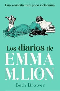 LOS DIARIOS DE EMMA M. LION 2 (EL DIARIO DE EMMA M. LION 2)