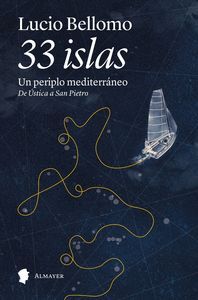 33 ISLAS. UNA ODISEA CONTEMPORÁNEA. VOL.1