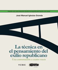 LA TECNICA EN EL PENSAMIENTO DEL EXILIO REPUBLICANO