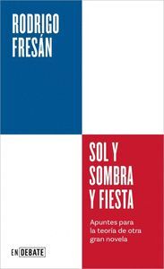 SOL Y SOMBRA Y FIESTA (SERIE ENDEBATE)
