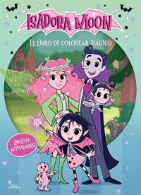 EL LIBRO DE COLOREAR MÁGICO (ISADORA MOON) CON ACTIVIDADES