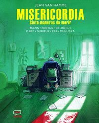 MISERICORDIA - SIETE MANERAS DE MORIR
