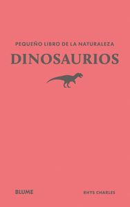 DINOSAURIOS. PEQUEÑO LIBRO DE LA NATURALEZA.