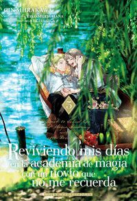 REVIVIENDO MIS DIAS EN LA ACADEMIA DE MAGIA CON UN NOVIO QUE NO ME RECUERDA N 05