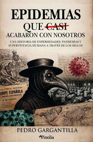 LAS EPIDEMIAS QUE CASI ACABARON CON NOSOTROS
