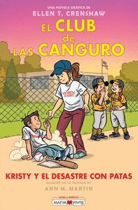 EL CLUB DE LAS CANGURO 16 KRISTY Y EL DESASTRE CON PATAS