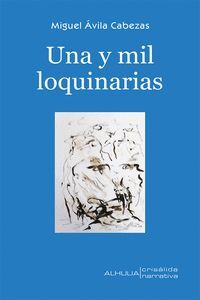 UNA Y MIL LOQUINARIAS