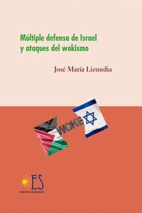 MULTIPLE DEFENSA DE ISRAEL Y ATAQUES DEL WOKISMO