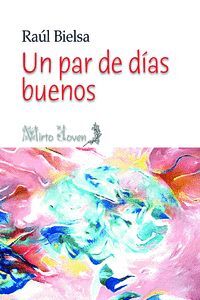 UN PAR DE DIAS BUENOS