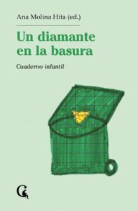 UN DIAMANTE EN LA BASURA (CUADERNO INFANTIL)