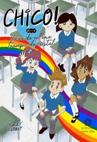 CHICO! VIVIENDO EN UNA TRAMPA DE CRISTAL