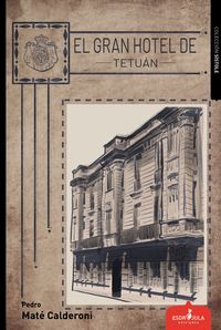 EL GRAN HOTEL DE TETUÁN