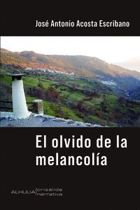 EL OLVIDO DE LA MELANCOLÍA