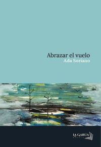 ABRAZAR EL VUELO