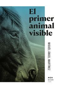 EL PRIMER ANIMAL VISIBLE