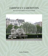 JARDINES Y LABERINTOS. DE LAS VANGUARDIAS A LA ACTUALIDAD