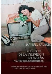 LOS ORÍGENES DE LA TELEVISIÓN EN ESPAÑA