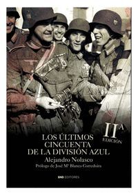 LOS ULTIMOS CINCUENTA DE LA DIVISION AZUL
