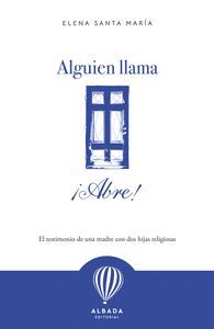 ALGUIEN LLAMA, ¡ABRE!